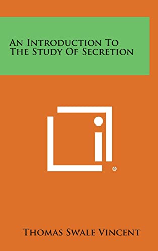 Stock image for An Introduction to the Study of Secretion for sale by Lucky's Textbooks