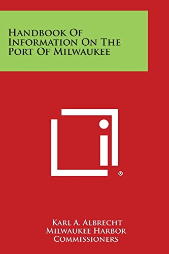 9781258601232: Handbook of Information on the Port of Milwaukee