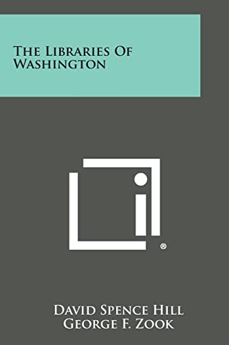 Stock image for The Libraries of Washington for sale by Lucky's Textbooks