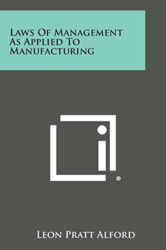 Stock image for Laws of Management as Applied to Manufacturing for sale by ALLBOOKS1