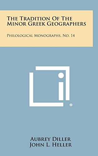 9781258629250: The Tradition of the Minor Greek Geographers: Philological Monographs, No. 14