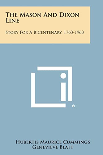 Stock image for The Mason and Dixon Line: Story for a Bicentenary, 1763-1963 for sale by Lucky's Textbooks