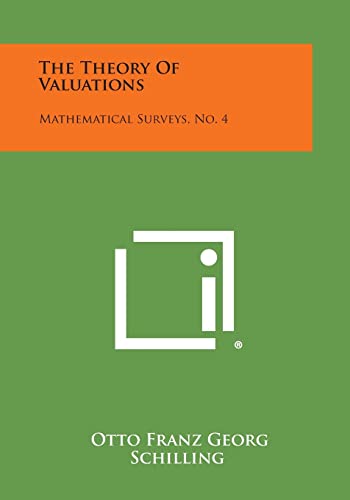 Stock image for The Theory of Valuations: Mathematical Surveys, No. 4 for sale by California Books