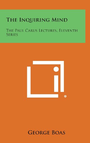 9781258639181: The Inquiring Mind: The Paul Carus Lectures, Eleventh Series