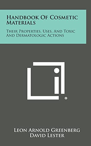 Beispielbild fr Handbook of Cosmetic Materials: Their Properties, Uses, and Toxic and Dermatologic Actions zum Verkauf von Lucky's Textbooks