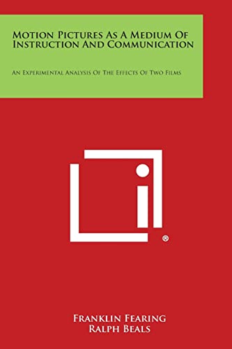 Beispielbild fr Motion Pictures as a Medium of Instruction and Communication: An Experimental Analysis of the Effects of Two Films zum Verkauf von Lucky's Textbooks