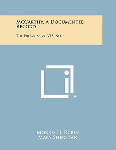 Stock image for McCarthy, a Documented Record: The Progressive, V18, No. 4 for sale by Lucky's Textbooks