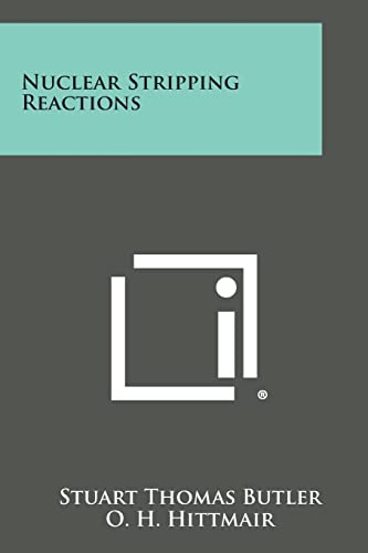 Nuclear Stripping Reactions (9781258678982) by Butler, Stuart Thomas