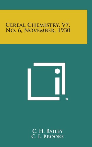 9781258685263: Cereal Chemistry, V7, No. 6, November, 1930