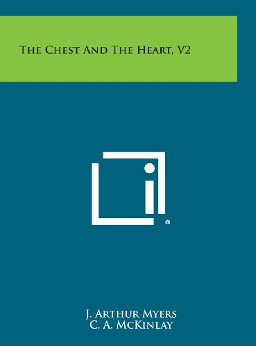 9781258687977: The Chest and the Heart, V2