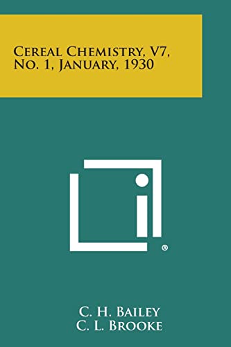 9781258692070: Cereal Chemistry, V7, No. 1, January, 1930