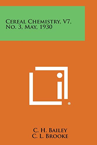 9781258692346: Cereal Chemistry, V7, No. 3, May, 1930