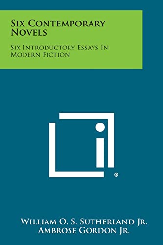 Stock image for Six Contemporary Novels: Six Introductory Essays in Modern Fiction for sale by Irish Booksellers