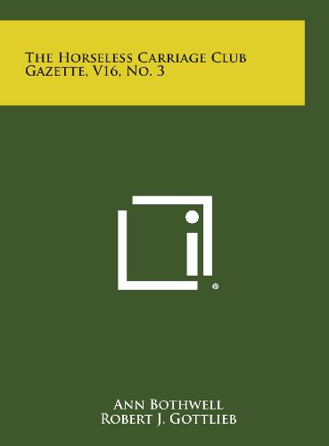 9781258709709: The Horseless Carriage Club Gazette, V16, No. 3