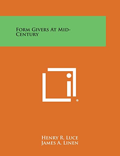 9781258711931: Form Givers at Mid-Century