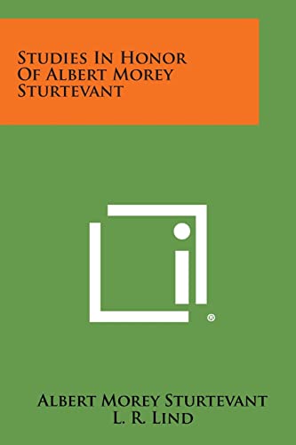 Studies in Honor of Albert Morey Sturtevant (9781258713546) by Sturtevant, Albert Morey