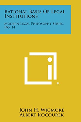 Beispielbild fr Rational Basis of Legal Institutions: Modern Legal Philosophy Series, No. 14 zum Verkauf von Lucky's Textbooks
