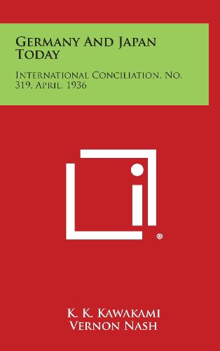 9781258721121: Germany and Japan Today: International Conciliation, No. 319, April, 1936
