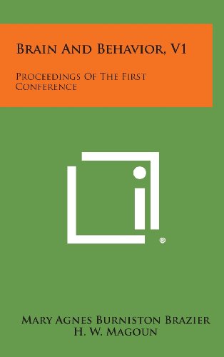 9781258732035: Brain and Behavior, V1: Proceedings of the First Conference