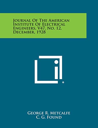 Stock image for Journal of the American Institute of Electrical Engineers, V47, No. 12, December, 1928 for sale by Lucky's Textbooks