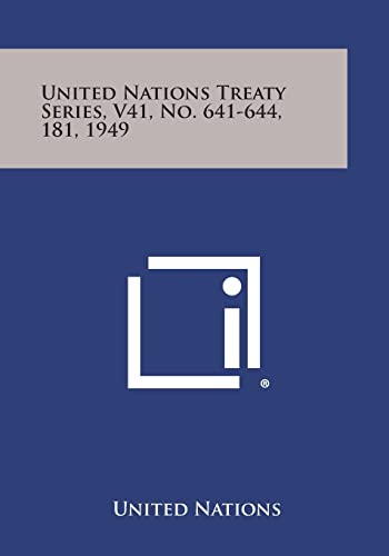 United Nations Treaty Series, V41, No. 641-644, 181, 1949 (9781258748418) by United Nations
