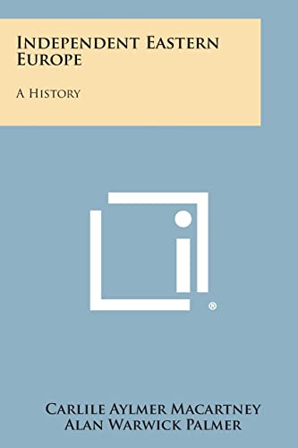 Beispielbild fr Independent Eastern Europe: A History zum Verkauf von Lucky's Textbooks