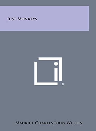 Beispielbild fr Just Monkeys zum Verkauf von Lucky's Textbooks
