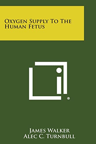 Beispielbild fr Oxygen Supply to the Human Fetus zum Verkauf von Lucky's Textbooks