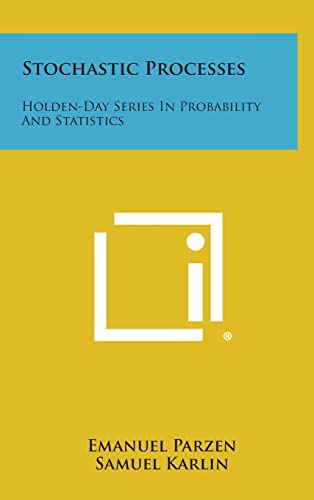 9781258766443: Stochastic Processes: Holden-Day Series in Probability and Statistics