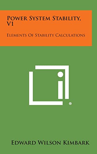 Beispielbild fr Power System Stability, V1: Elements of Stability Calculations zum Verkauf von Buchpark