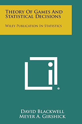 9781258768539: Theory of Games and Statistical Decisions: Wiley Publication in Statistics
