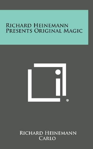 Richard Heinemann Presents Original Magic (Hardback) - Richard Heinemann