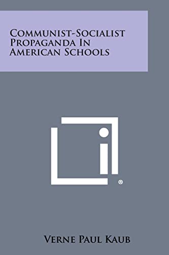 9781258776053: Communist-Socialist Propaganda In American Schools