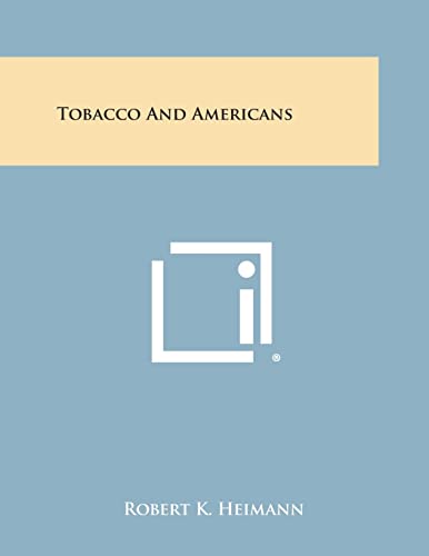 9781258784287: Tobacco and Americans