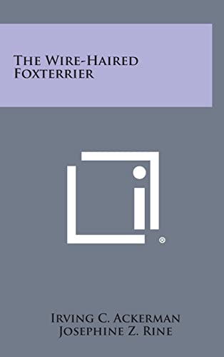 Imagen de archivo de The Wire-Haired Foxterrier a la venta por Lucky's Textbooks