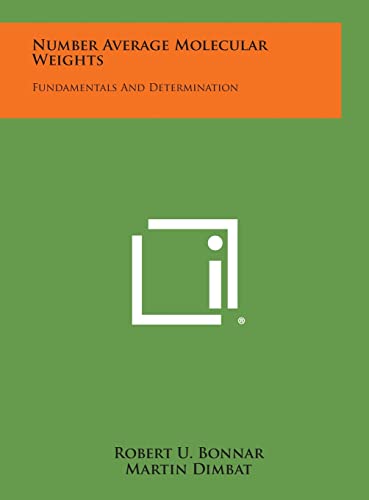 Imagen de archivo de Number Average Molecular Weights: Fundamentals and Determination a la venta por Lucky's Textbooks