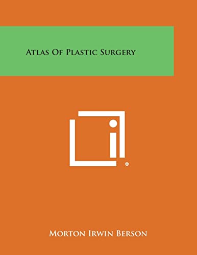 9781258806682: Atlas of Plastic Surgery