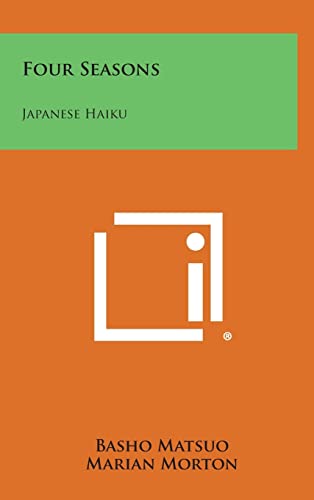Stock image for Four Seasons: Japanese Haiku [Hardcover] Matsuo, Basho and Morton, Marian for sale by Michigander Books
