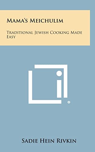 Beispielbild fr Mama's Meichulim: Traditional Jewish Cooking Made Easy zum Verkauf von Lucky's Textbooks