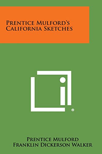 Stock image for Prentice Mulford's California Sketches for sale by Lucky's Textbooks