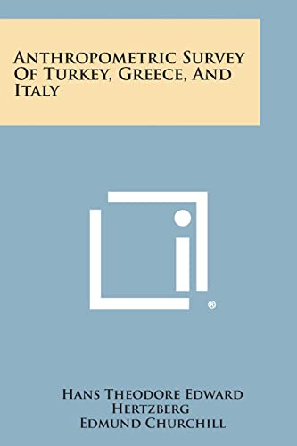 Stock image for Anthropometric Survey of Turkey, Greece, and Italy for sale by Lucky's Textbooks