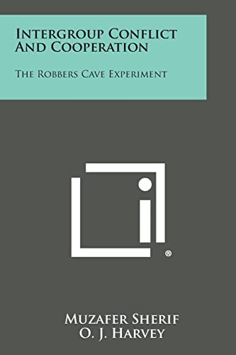 9781258818821: Intergroup Conflict And Cooperation: The Robbers Cave Experiment