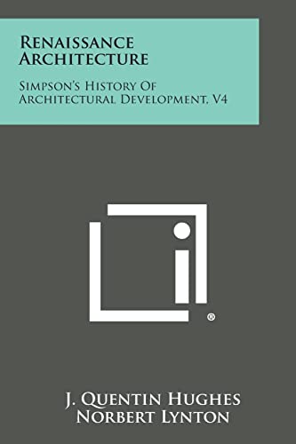 Stock image for Renaissance Architecture: Simpson's History Of Architectural Development, V4 for sale by Lucky's Textbooks