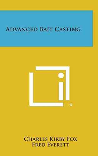 Stock image for Advanced Bait Casting for sale by Lucky's Textbooks