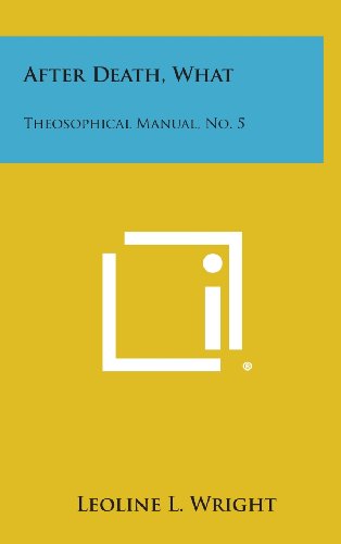 9781258833350: After Death, What: Theosophical Manual, No. 5