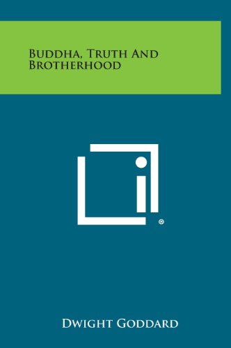 9781258844349: Buddha, Truth and Brotherhood