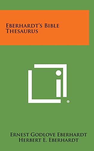 Beispielbild fr Eberhardt's Bible Thesaurus zum Verkauf von THE SAINT BOOKSTORE