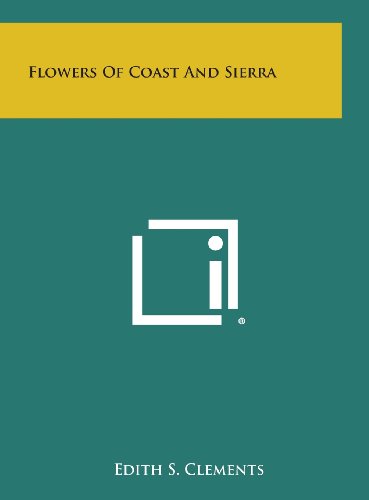 9781258861841: Flowers of Coast and Sierra