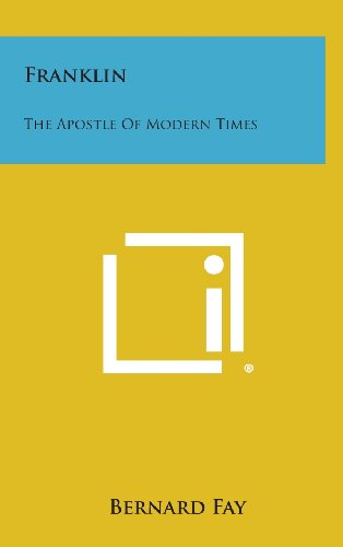 9781258863500: Franklin: The Apostle of Modern Times