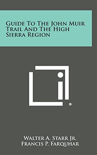 Imagen de archivo de Guide to the John Muir Trail and the High Sierra Region a la venta por THE SAINT BOOKSTORE